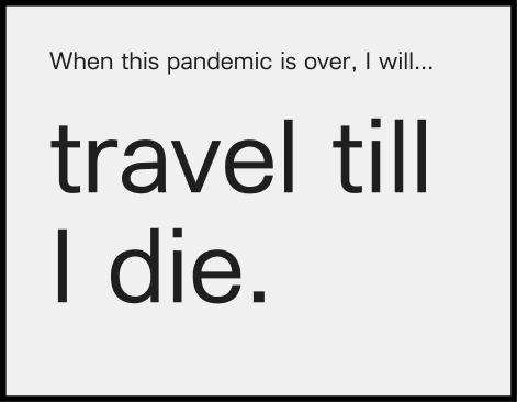 Travel till i die 
